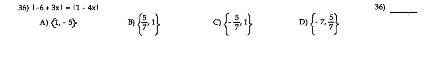 36) I-6 + 3x1 = 11 - 4x1
36)
A) {1, - 5)
B)
