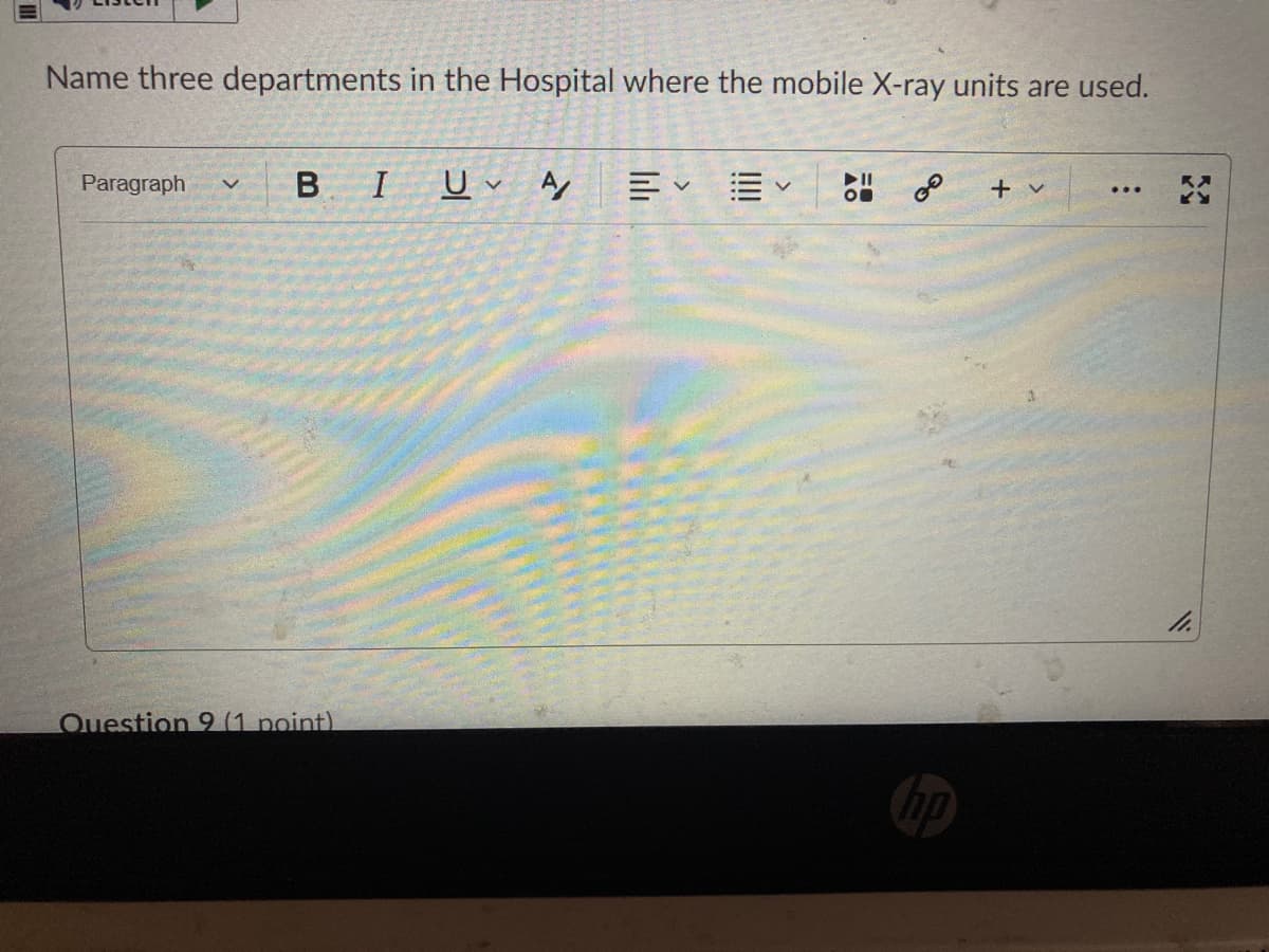 Name three departments in the Hospital where the mobile X-ray units are used.
Paragraph
+ v
Question 9 (1 point)
