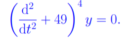 d?
+ 49 ) y = 0.
dt2
