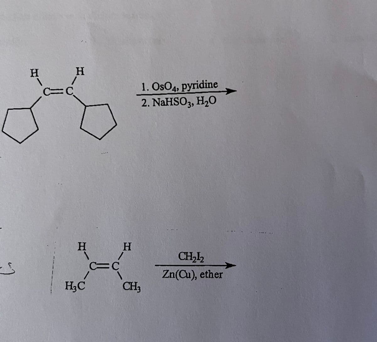 :)
H
C=
C
H
H
H₂C
H
/
=C
1. OsO4, pyridine
2. NaHSO3, H₂O
CH3
CH₂1₂
Zn(Cu), ether