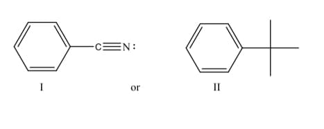 The image presents two chemical structures labeled as I and II, respectively. These structures can be interpreted as follows:

**Structure I:**
- Benzonitrile (C₇H₅N)
- The structure features a benzene ring attached to a nitrile group (-C≡N). The benzene ring is depicted as a hexagon with alternating double and single bonds inside, which is indicative of the aromatic nature of the benzene ring. The nitrile group is attached to one of the carbon atoms of the benzene ring.

**Structure II:**
- tert-Butylbenzene (C₁₀H₁₄)
- The structure consists of a benzene ring with a tert-butyl group attached. The benzene ring is again shown as a hexagon with alternating double and single bonds. The tert-butyl group is illustrated as a cross-like structure representing a central carbon atom bonded to three methyl groups (each methyl group is CH₃). The tert-butyl group is connected directly to the benzene ring at one of its carbon atoms.

In both structures, the hexagonal shapes represent benzene rings with delocalized π-electrons, contributing to the stability and unique chemical properties of the aromatic compounds.

These molecules are often discussed in the context of organic chemistry due to their distinct functional groups and are used to illustrate how substituents can influence the physical and chemical properties of aromatic rings.