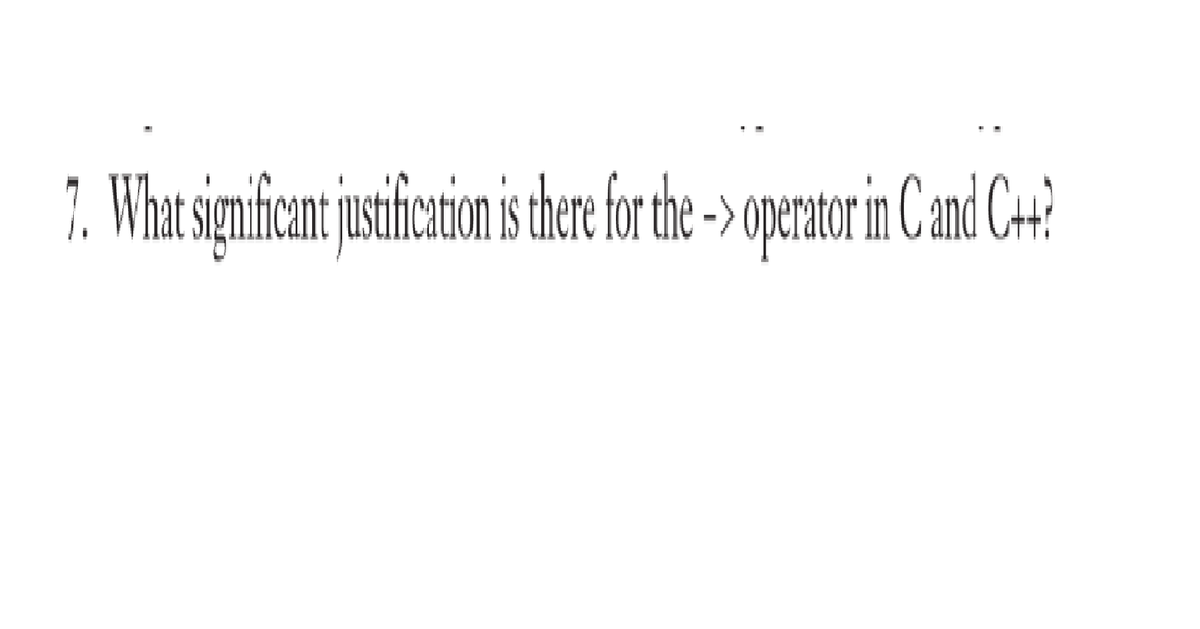 1. What
e-> operator in C and Ctr?
