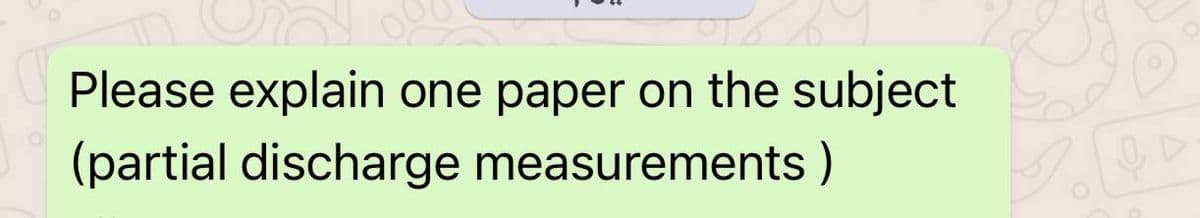 Please explain one paper on the subject
(partial discharge measurements )
