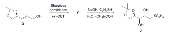 Sharpless
epoxidation
(+)-DET
NaOH, C,H;SH
Н,о, (СHз);СОН
Он
SCgHs
Он
х
Он
