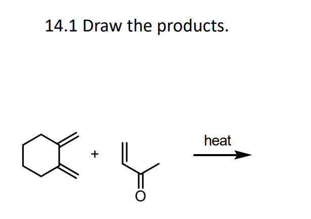 14.1 Draw the products.
+
8.4
heat