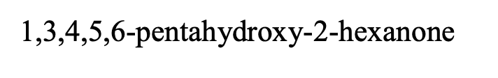 1,3,4,5,6-pentahydroxy-2-hexanone
