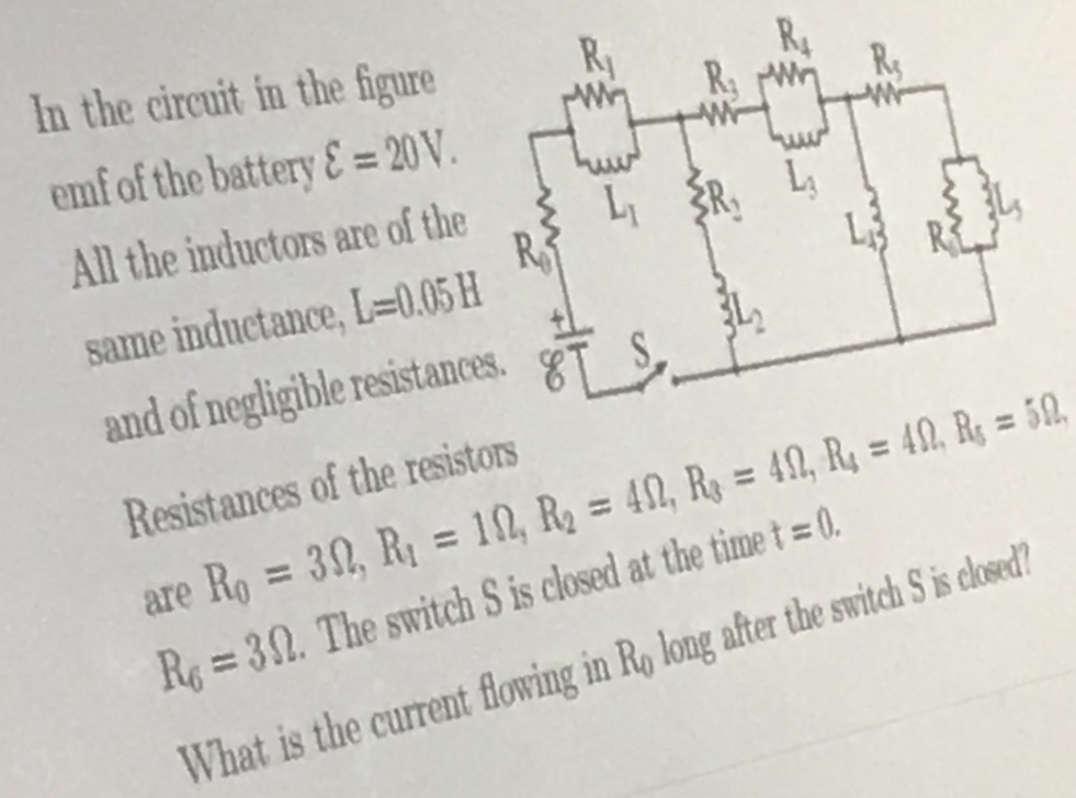 In the circuit in the figure
emf of the battery& = 20 V.
%3D
All the inductors are of the
L 3R.
L
same inductance, L=0.05 H
and of negligible resistances.
Resistances of the resistors
%3D
%3D
%3D
are Ro = 30, R = 10, R2 = 42, R = 49, Rg = 42, Rg = 50,
%3D
%3D
R = 30. The switch S is closed at the time t = 0.
What is the current flowing in Ro long after the switch S is closed?
