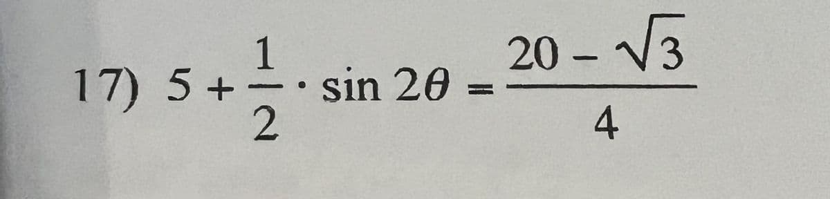 17) 5+
A
2
· sin 20 =
20-√3
4