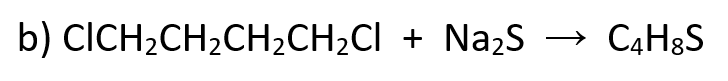 b) CICH2CH2CH2CH2CI + Na,S
C4H3S
