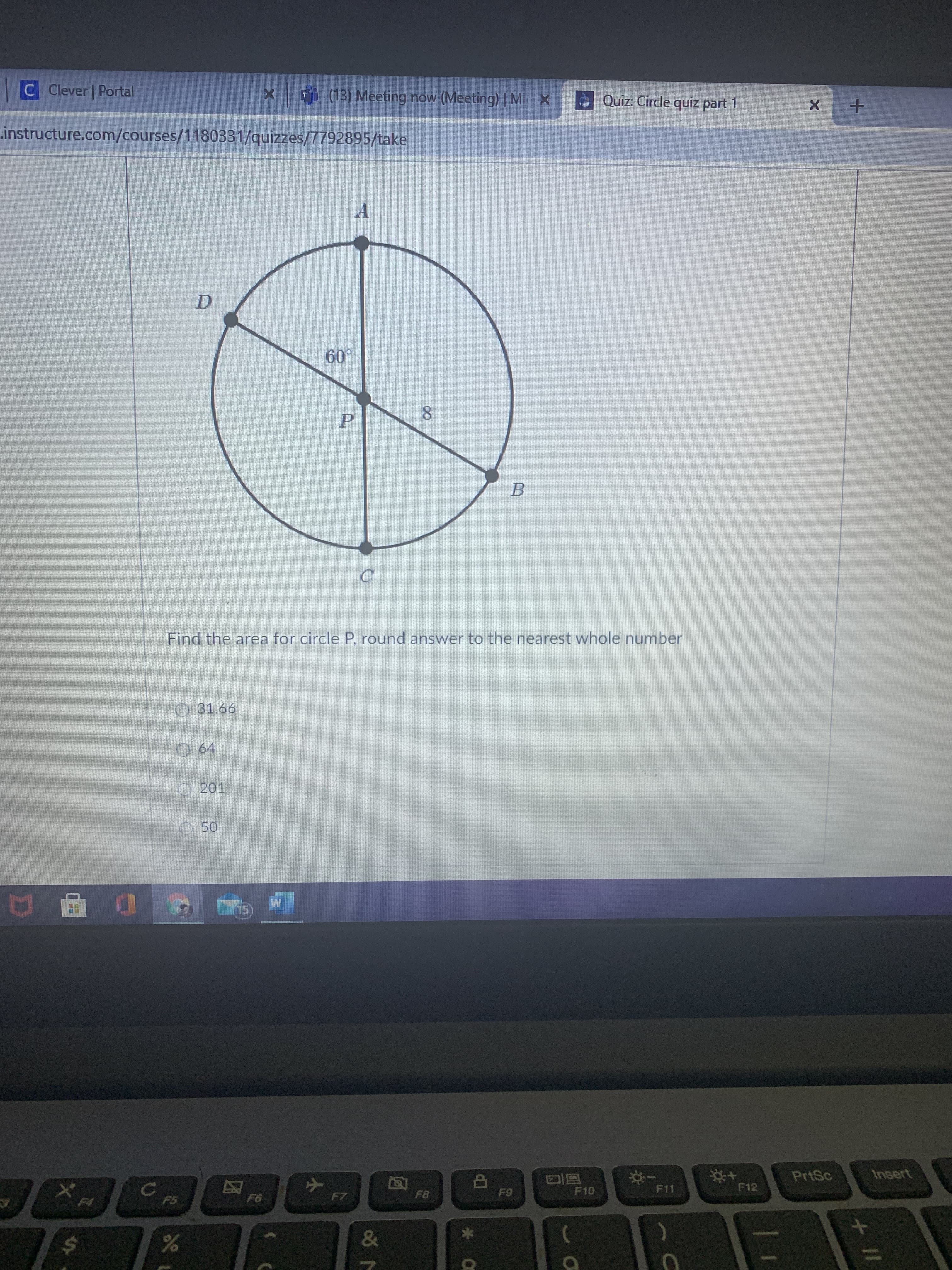 60°
8.
В
Find the area for circle P, round answer to the nearest whole numb
O 31.66
64
P.
