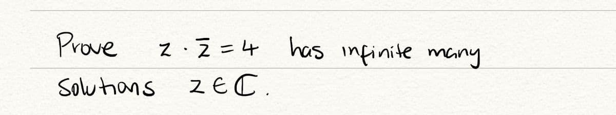 Prove
z. = =4 has infinite many
Solu tans
ZEC.
