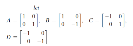 let
1 0°
-1
A =
B =
C =
-1
D =
-1
