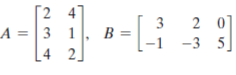 Г2 47
B = [
2 0]
-3 5]
A =
3 1
[4 2]
