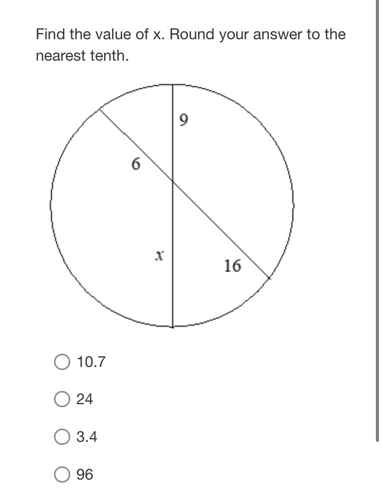 Find the value of x. Round your answer to the
nearest tenth.
6
16
10.7
24
3.4
96
