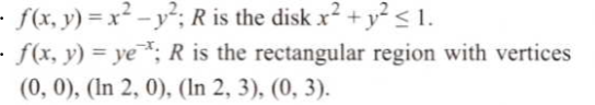 f(x, y) = x - y“; R is the disk x +y < 1.
