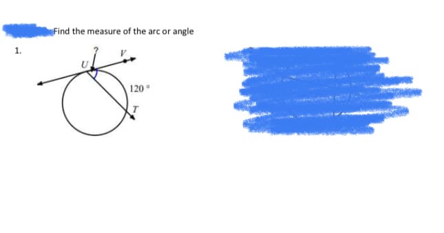 Find the measure of the arc or angle
1.
120
