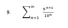 00
9.
9n+1
n=1
10n
