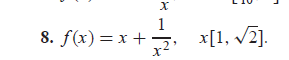 X
1
8. f(x)=x+2, x[1, √2].
L