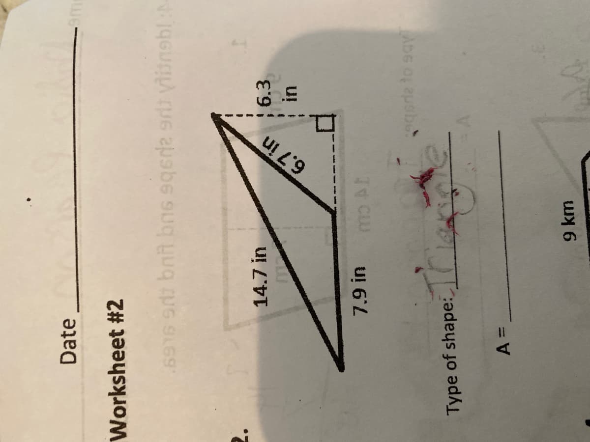 6.7 in
Date
Worksheet #2
.6916 bn bns sqed r ylinabl
2.
14.7 in
6.3
u! 6
Type of shape:
%3D
9 km
