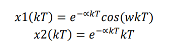 x1(kT) = e-«kTcos(wkT)
x2(kT) = e-«KT kT
