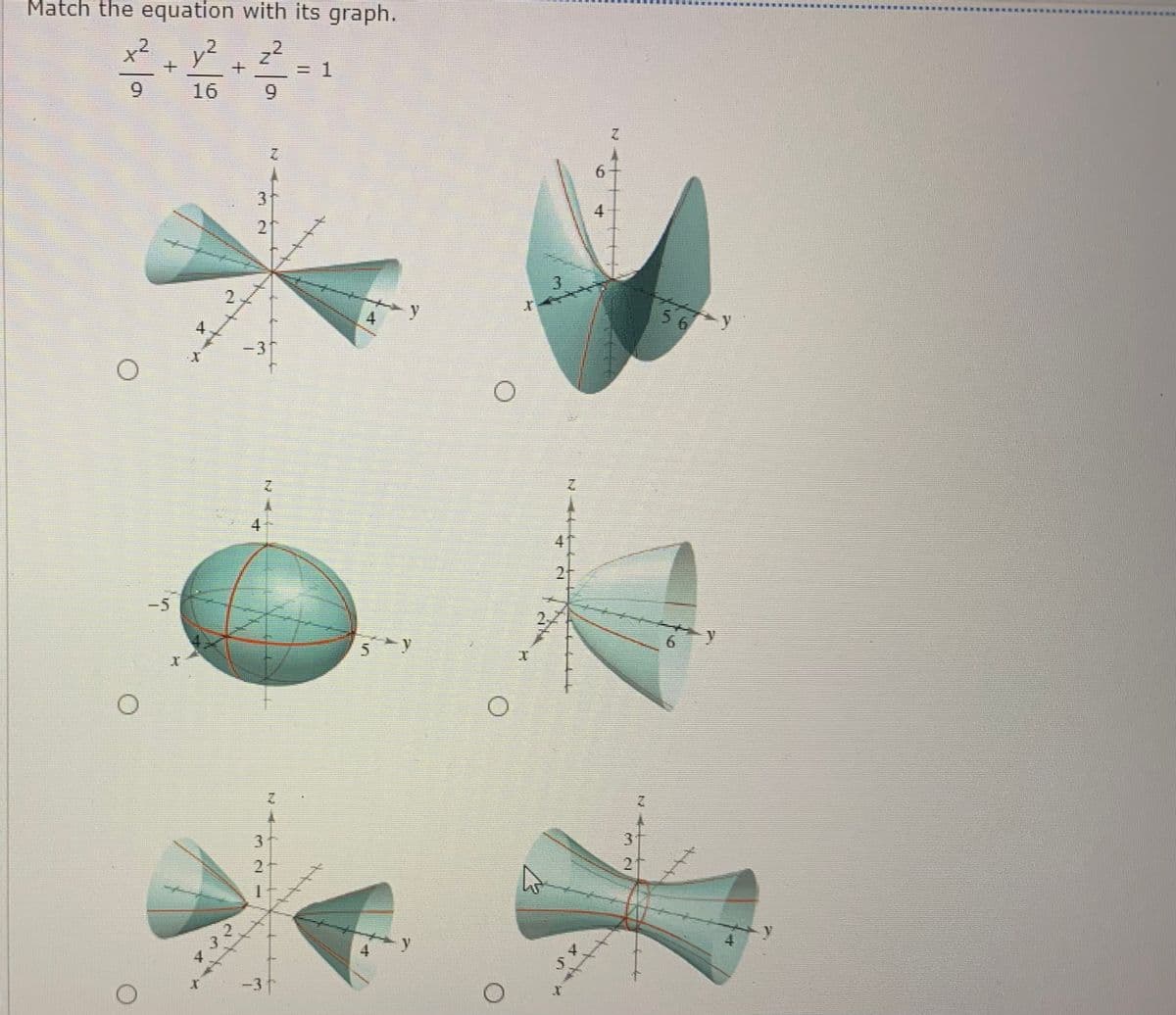 Match the equation with its graph.
x2
y² z2
6.
16
6.
2.
31
21
3)
y
5 6
4
y
4
-31
2.
2F
-5
2.
2.
31
4.
3.
y
4
-3
6,
4.
4.
%3D
321
