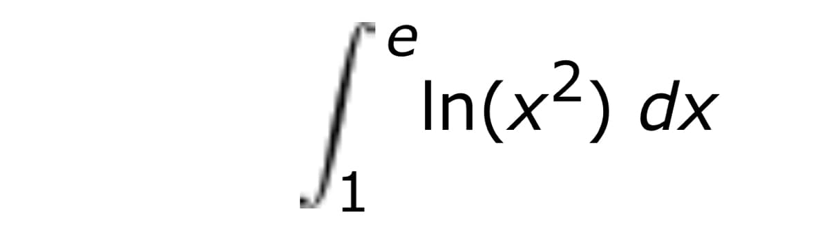 e
In(x²) dx
1
