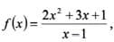 f(x) = 2x² + 3x+1
x-1