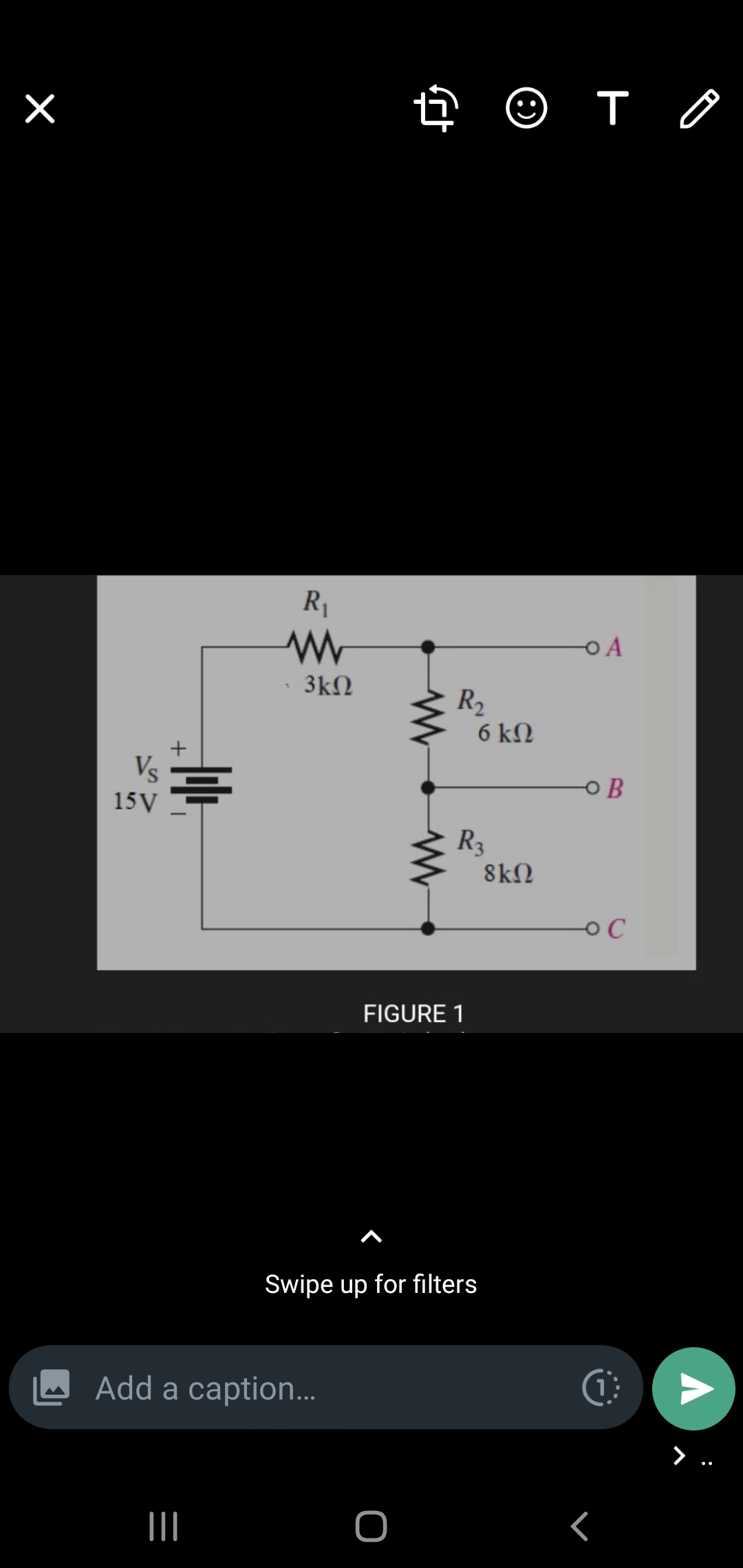 R1
O A
3kN
R2
6 kΩ
Vs
15V
O B
R3
8kN
FIGURE 1
Swipe up for filters
Add a caption...
>
II
+
