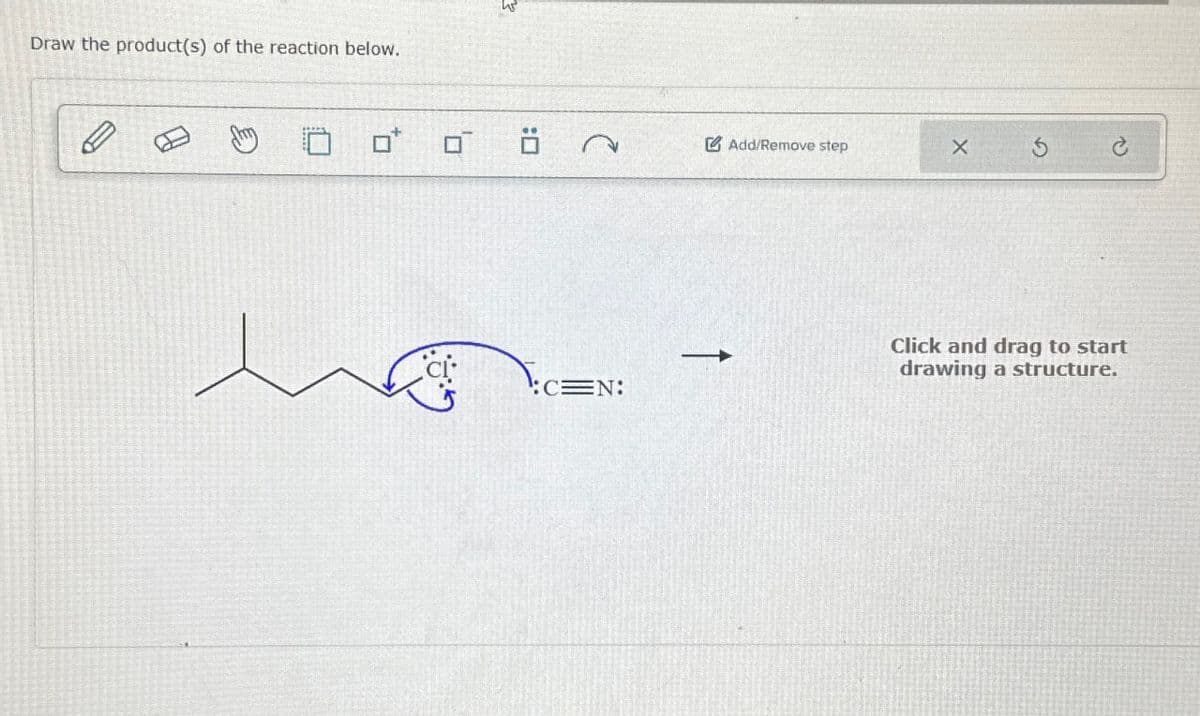 Draw the product(s) of the reaction below.
Add/Remove step
5
:CEN:
Click and drag to start
drawing a structure.