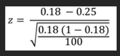 0.18 – 0.25
= Z
|0.18 (1 – 0.18)
100
