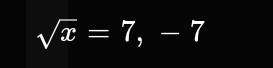 Væ = 7, – 7
