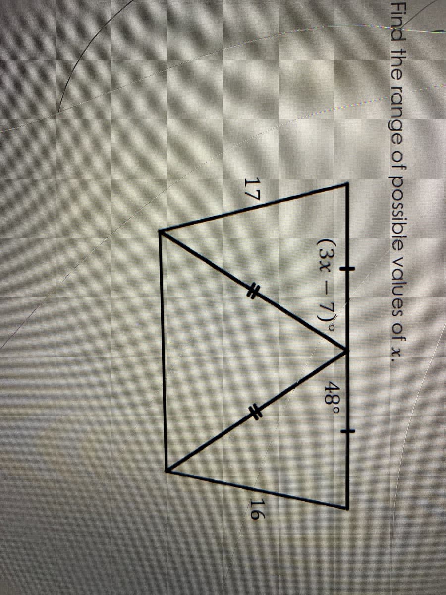 Find the range of possibie values of x.
+
48°
(3x - 7)
17
16
