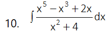 .5
3
x° - x° + 2x
10.
x +4
.2
