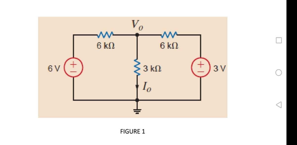 Vo
6 ΚΩ
6 kN
6 V
33 kN
+
3 V
FIGURE 1
+
