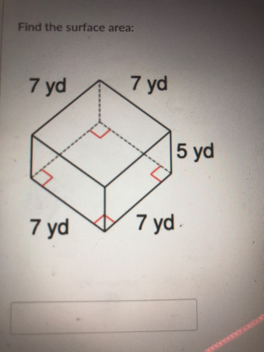 Find the surface area:
7 yd
7 yd
5 yd
7 yd
7 yd-
