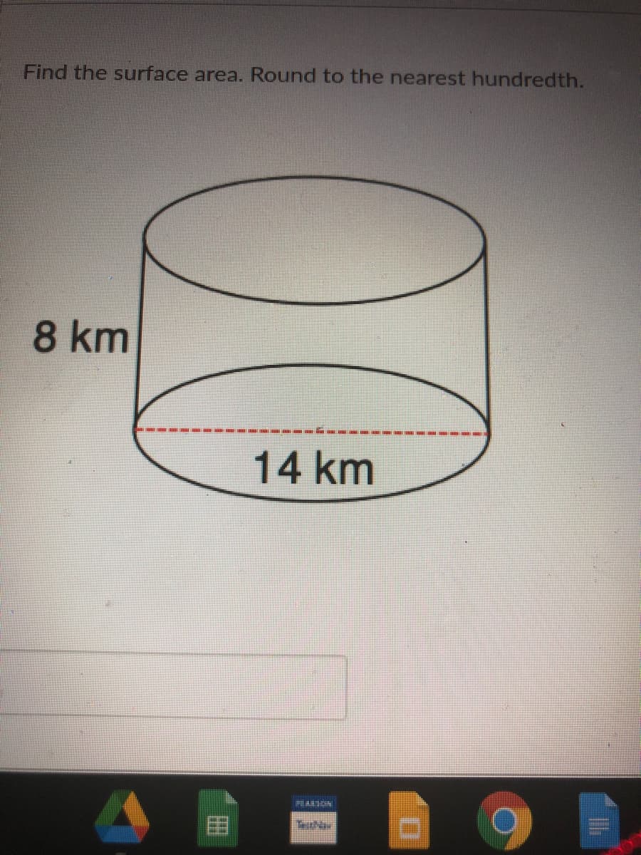 Find the surface area. Round to the nearest hundredth.
8 km
14 km
