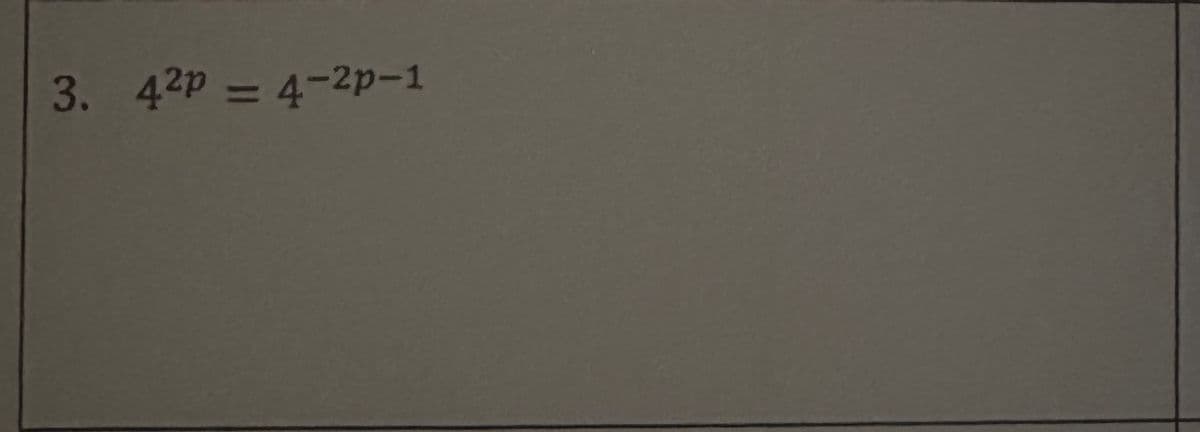 3. 42p=4-2p-1