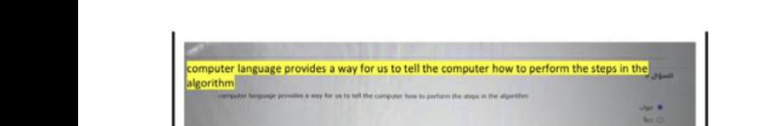 computer language provides a way for us to tell the computer how to perform the steps in the
algorithm
ell the conpu he t perfmthe sethe tte
