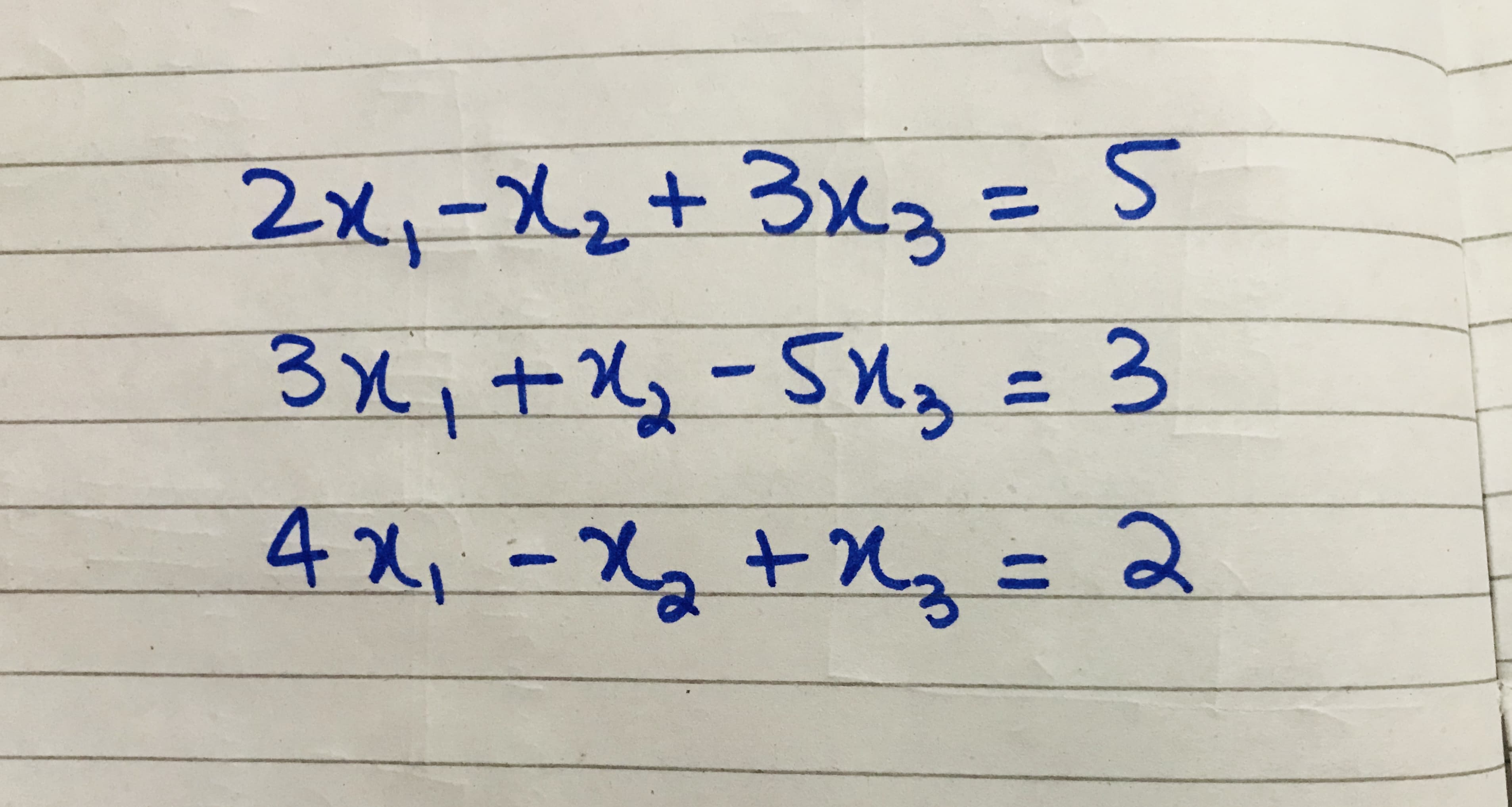 2x,-X2+3x2 = 5
3x,+Xg-SMa = 3
%3D
%3D
4X, -Xg +Xz = 2
%3D
