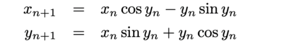 Xn+1 =
Yn+1 =
In COS Yn - Yn sin yn
In sin yn + Yn COS Yn