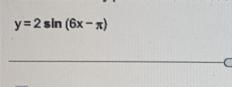 y=2 sin (6x-x)