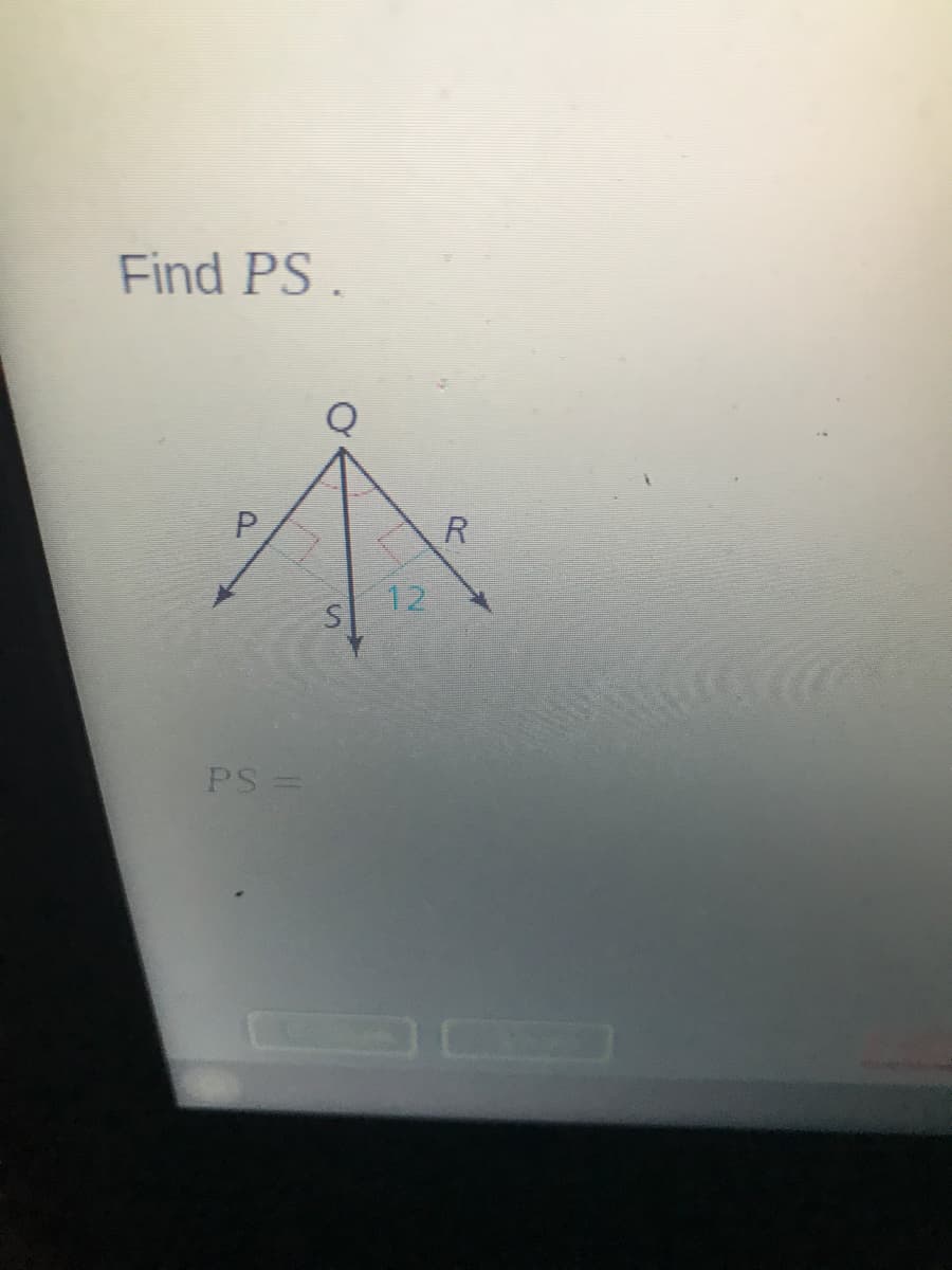 Find PS.
12
PS =
