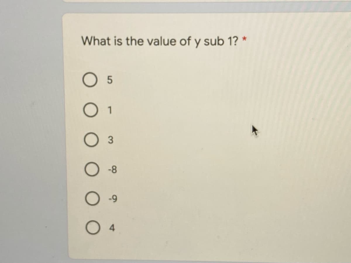 What is the value of y sub 1? *
3
-8
-9
