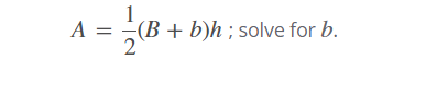 A = -(B + b)h ; solve for b.
