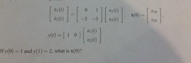 x(0) =
-2
()
30
If y(0) I and y(1)-2, what is x(0)?
