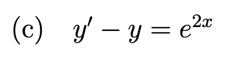 (c) y' – y = e2"
