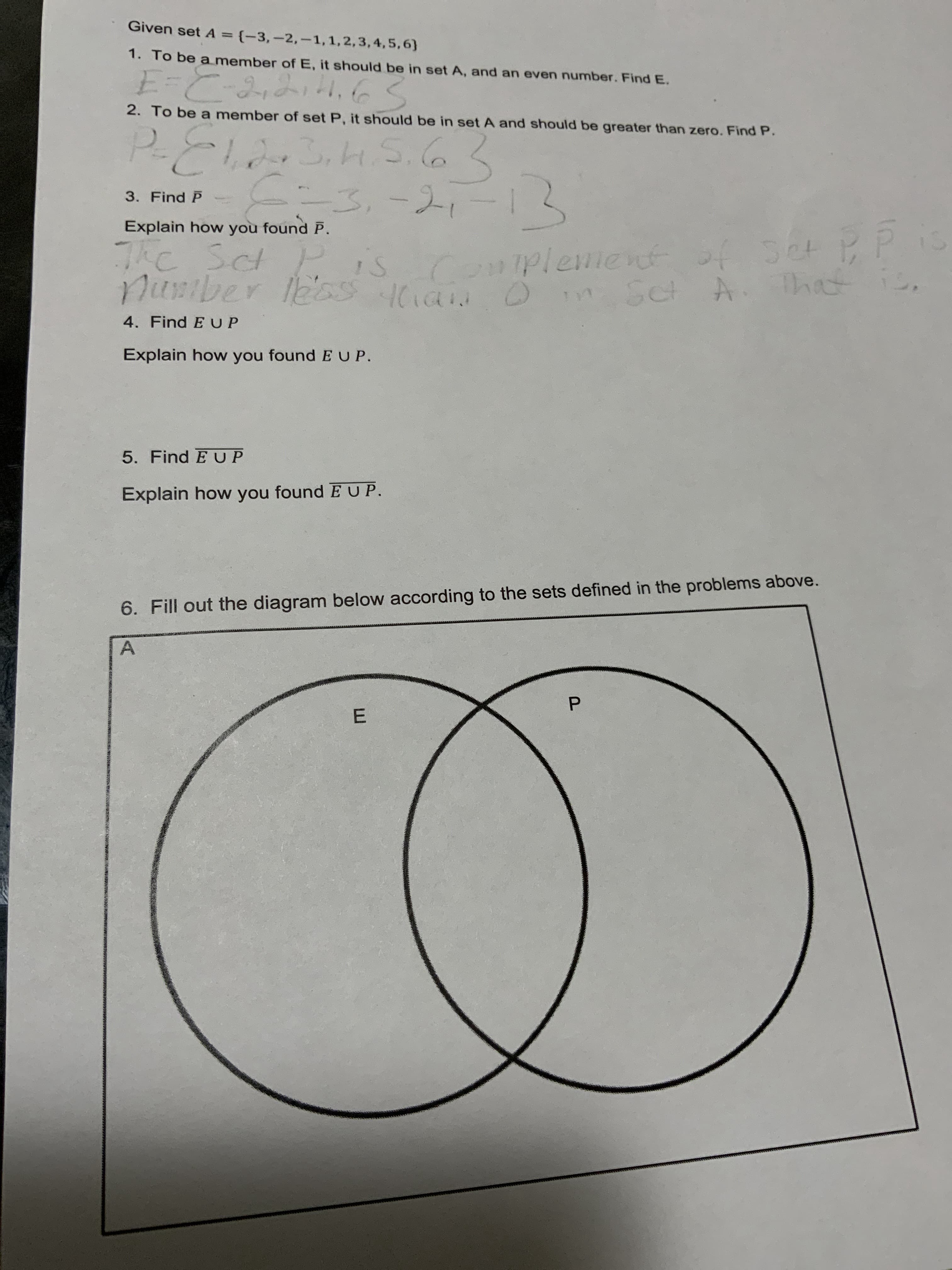 Given set A = {-3,-2,-1,1,2,3,4,5,6}
%3D
1. To be a member of E, it should be in set A, and an even number. Find E.
