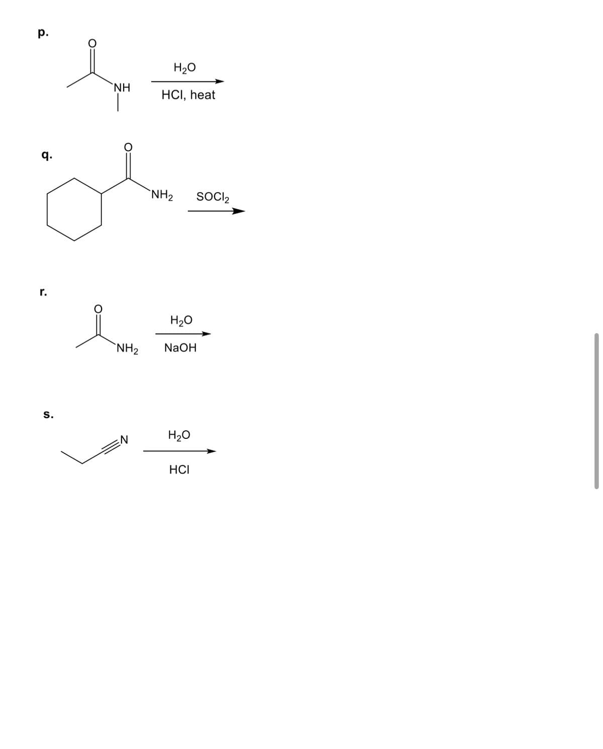 p.
9.
öka
NH₂
r.
NH
S.
H₂O
HCI, heat
H₂O
NH₂ NaOH
H₂O
HCI
SOCI2