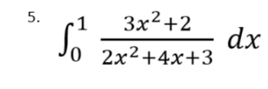 5.
x2+2
So
0 2x2+4x+3
dx