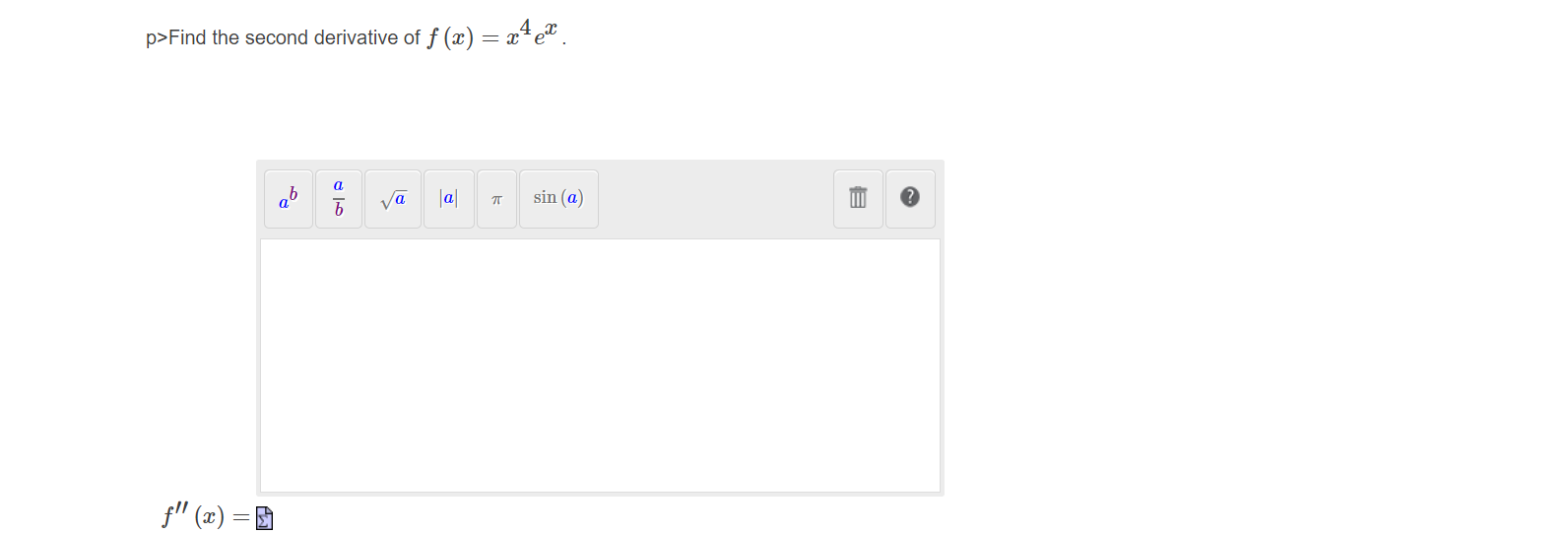 p>Find the second derivative of f (x) = x*e".
